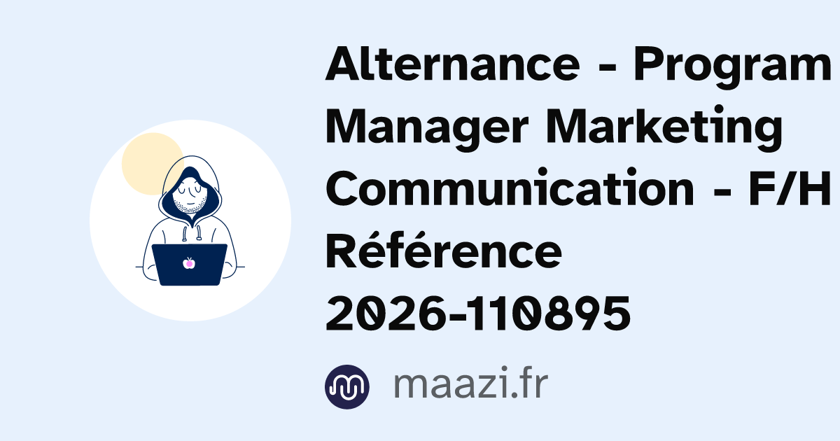 maazi | Alternance - Program Manager Marketing Communication - F/H ...